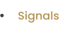 Signals